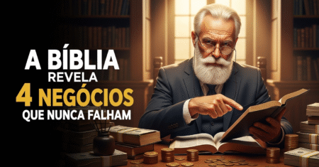 Os 4 Negócios que Nunca Falham Segundo a Bíblia — Prosperidade e Sabedoria